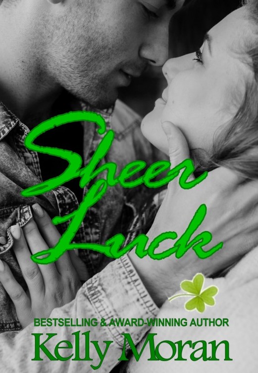 Sheer Luck by Kelly Moran