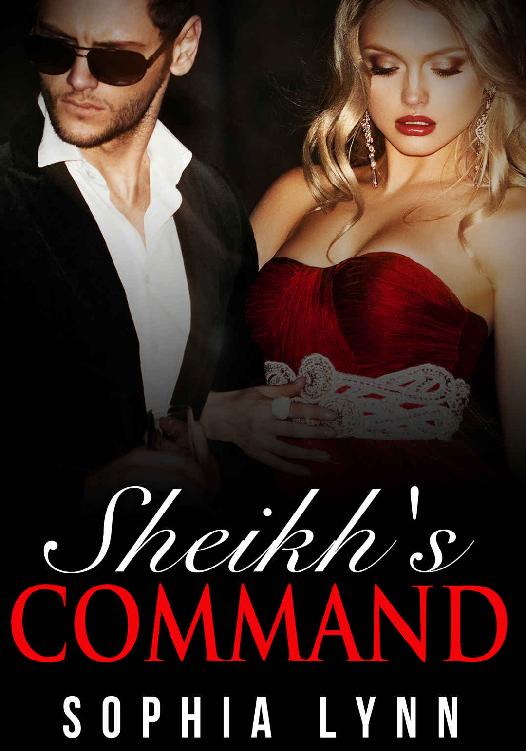 Sheikh's Command by Sophia Lynn