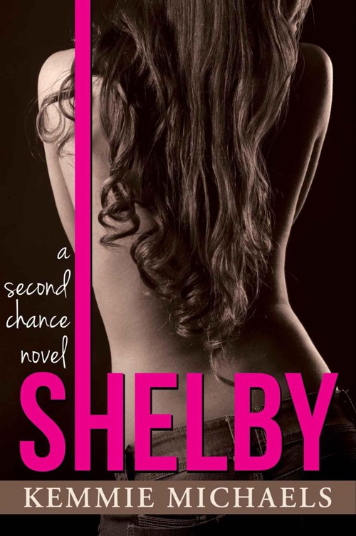 SHELBY (Second Chance Novels Book 4) by Michaels, Kemmie