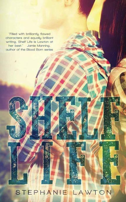 Shelf Life by Stephanie Lawton