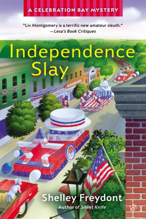 Shelley Freydont - Celebration Bay 03 - Independence Slay by Shelley Freydont