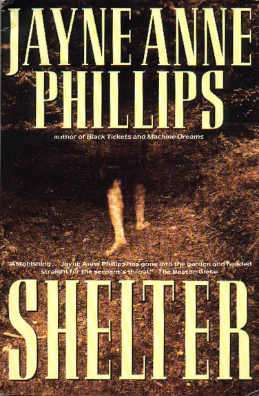 Shelter (1994) by Philips, Jayne Anne