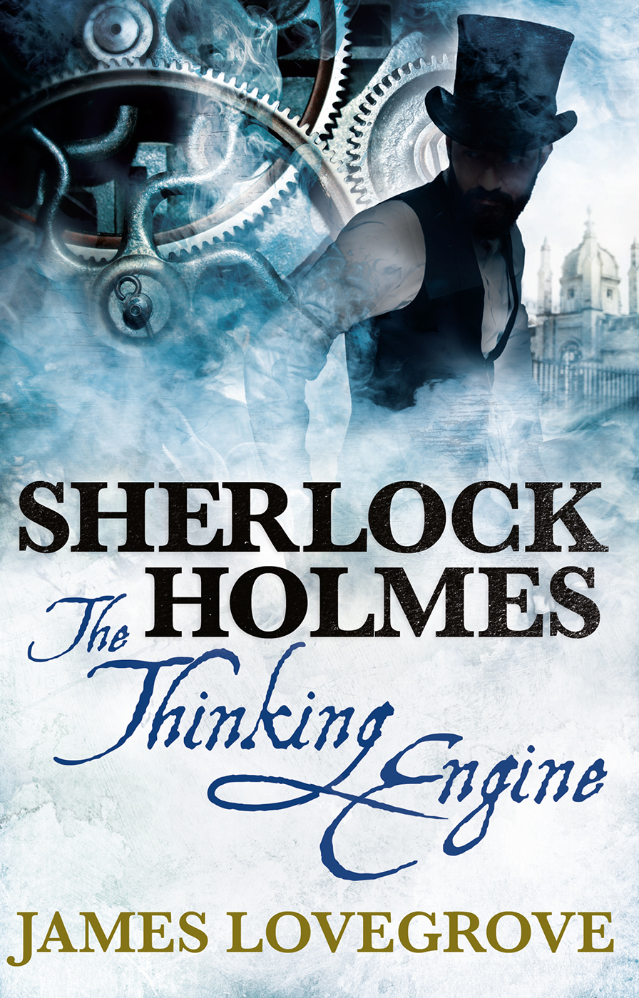 Sherlock Holmes by James Lovegrove