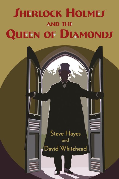 Sherlock Holmes and the Queen of Diamonds by Steve Hayes