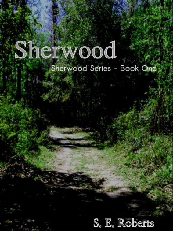 Sherwood by S. E. Roberts