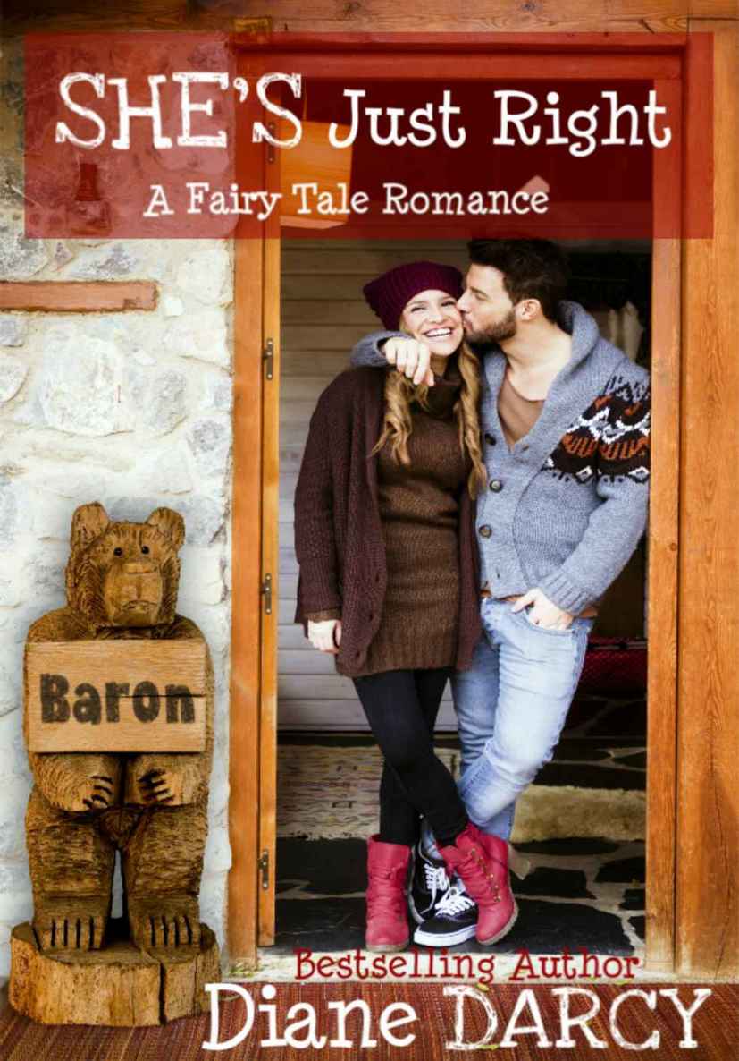 She's Just Right (A Fairy Tale Romance) by Diane Darcy