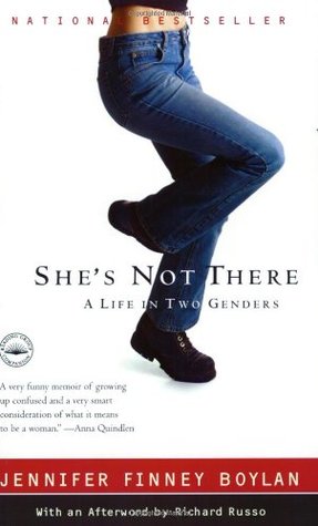 She's Not There: A Life in Two Genders (2004) by Jennifer Finney Boylan