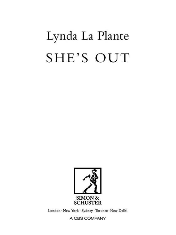 She's Out by La Plante, Lynda