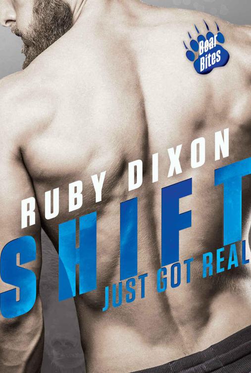 Shift Just Got Real (Bear Bites Book 3) by Dixon, Ruby