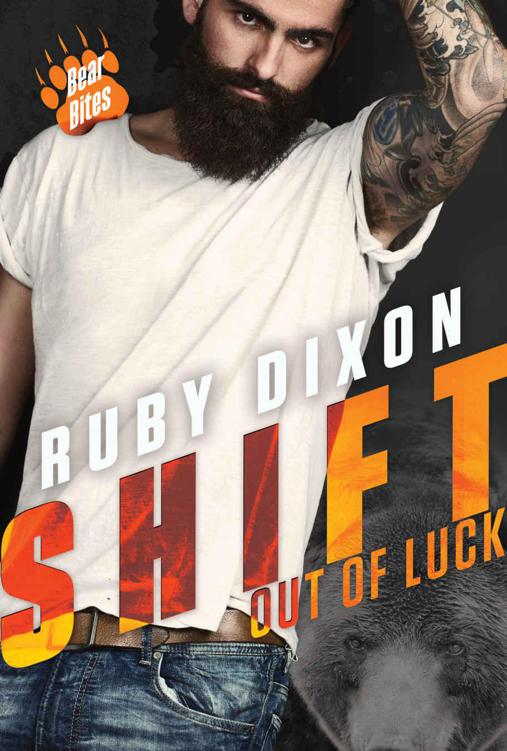 Shift Out of Luck (Bear Bites Book 1) by Dixon, Ruby