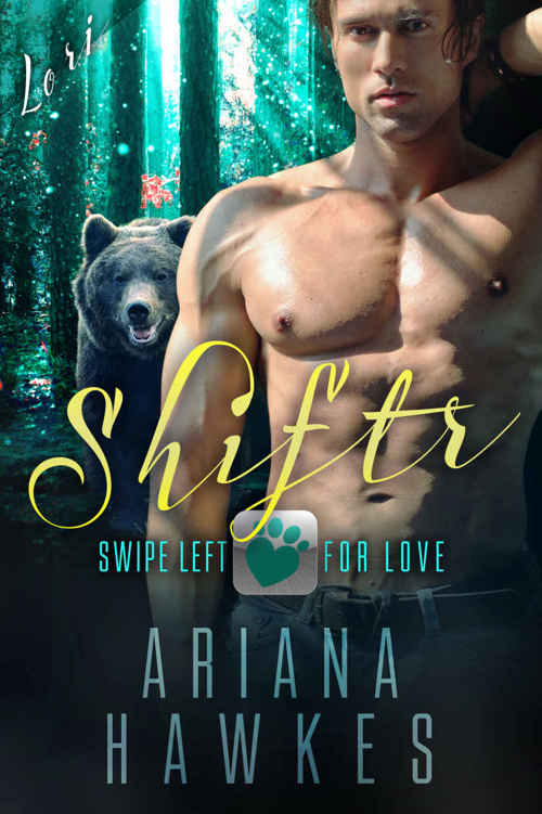 Shiftr: Swipe Left for Love (Lori) BBW Bear Shifter Romance (Hope Valley BBW Dating App Romance Book 5)