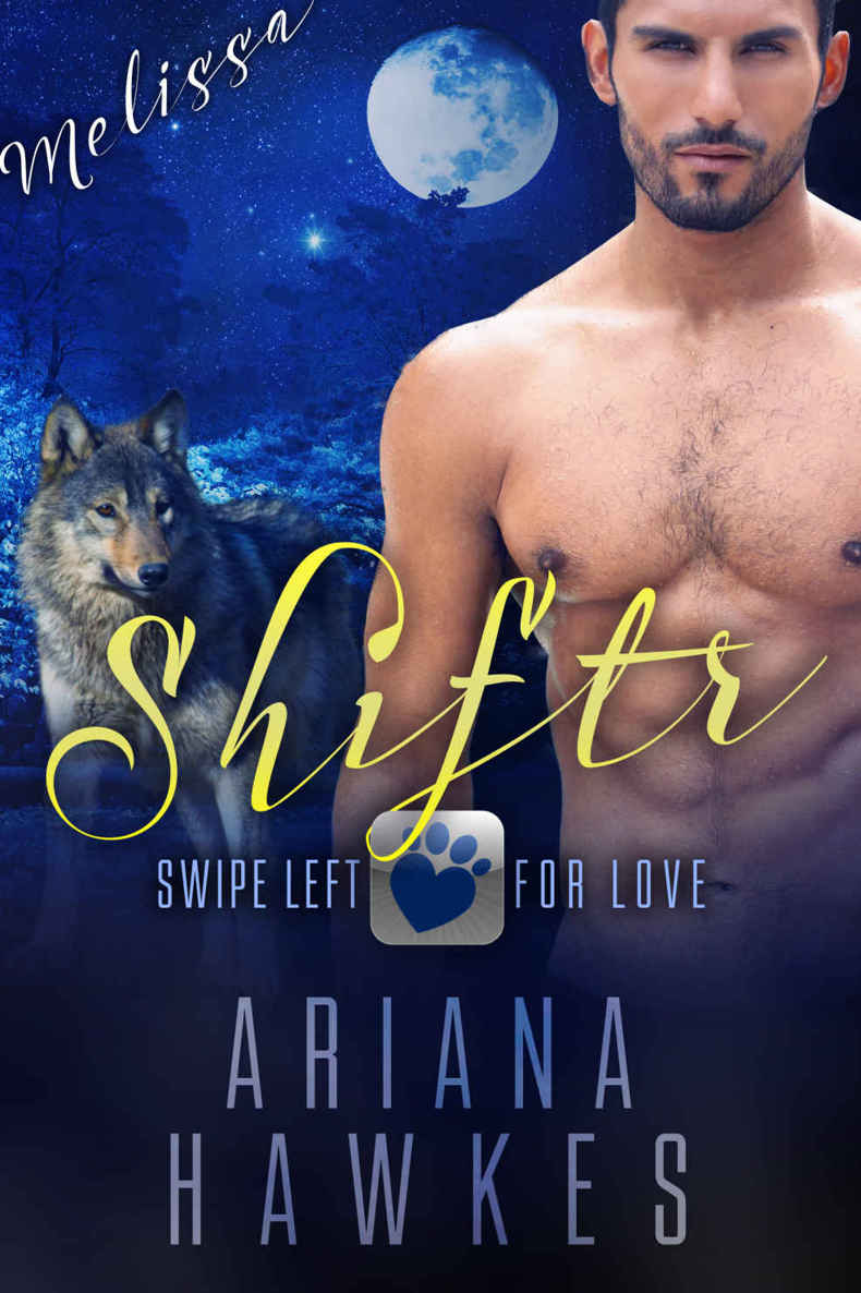 Shiftr: Swipe Left for Love (Melissa) BBW Werewolf Romance (Hope Valley BBW online dating app romances Book 3)