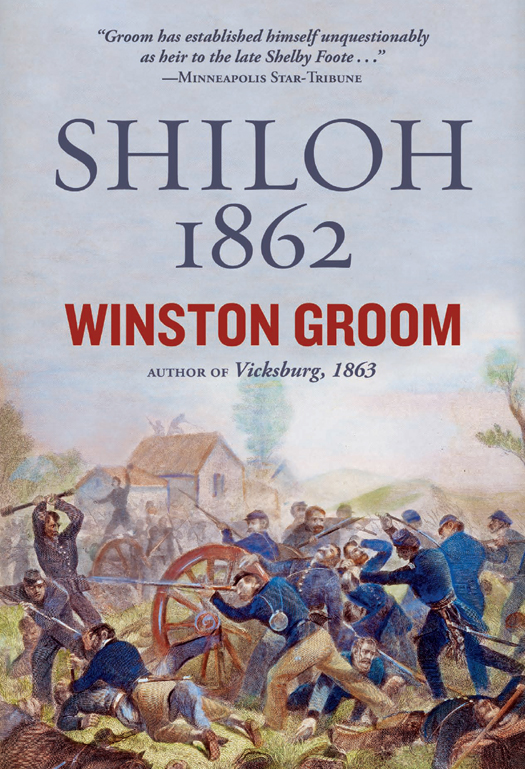 Shiloh, 1862 (2012) by Winston Groom