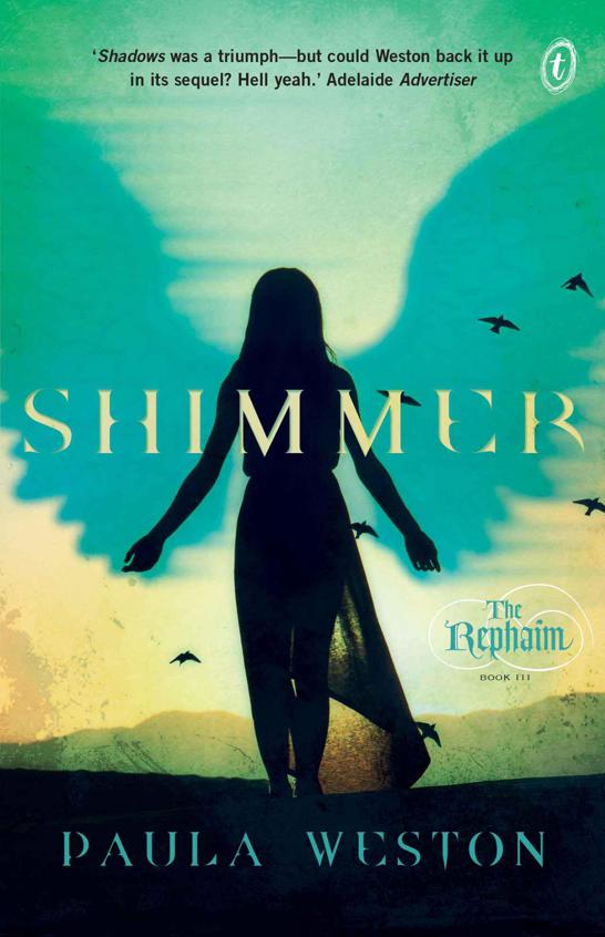 Shimmer: The Rephaim Book 3 by Paula Weston