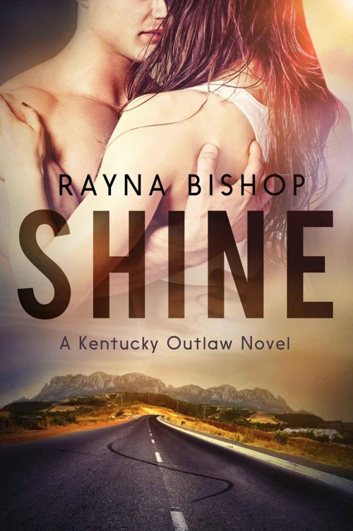 Shine (Kentucky Outlaw Book 1) by Bishop, Rayna