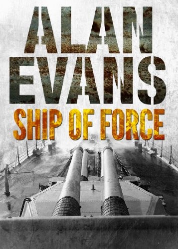 Ship of Force by Alan Evans