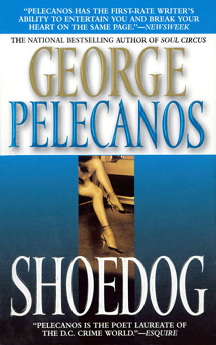 Shoedog by George P. Pelecanos