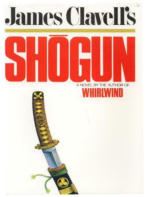 Shogun (The Asian Saga Chronology) by James Clavell