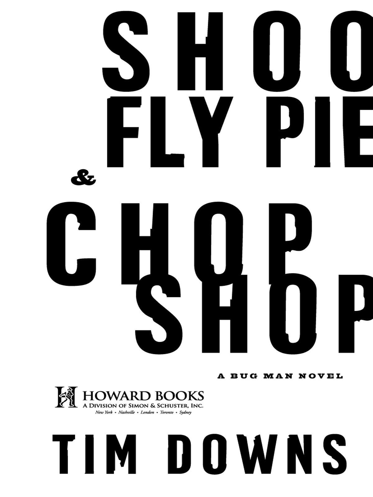 Shoofly Pie & Chop Shop by Downs, Tim