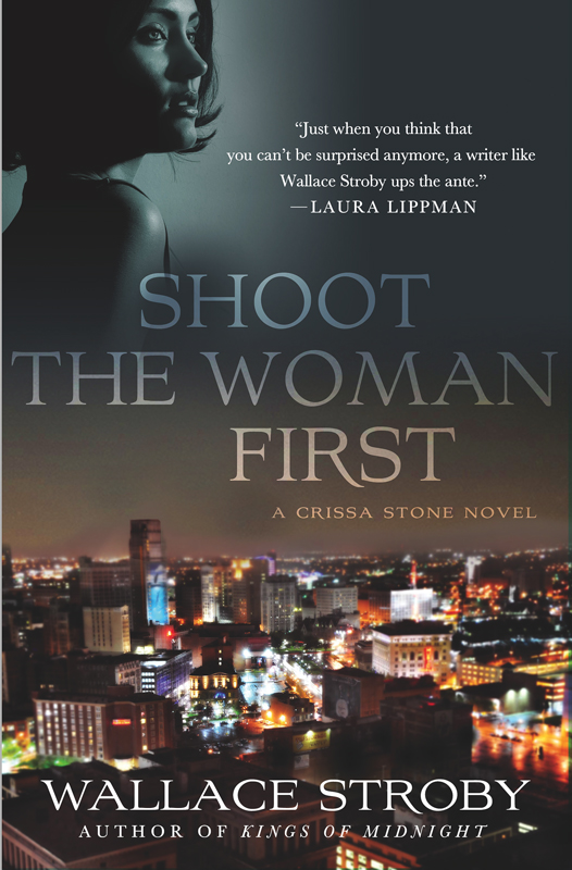 Shoot the Woman First by Wallace Stroby