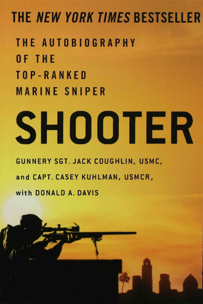 Shooter: The Autobiography of the Top-Ranked Marine Sniper by Gunnery Sgt. Jack