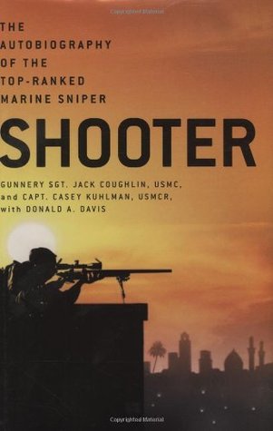 Shooter: The Autobiography of the Top-Ranked Marine Sniper (2005)