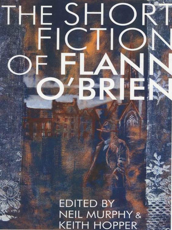 Short Fiction of Flann O'Brien (Irish Literature) by Flann O'Brien