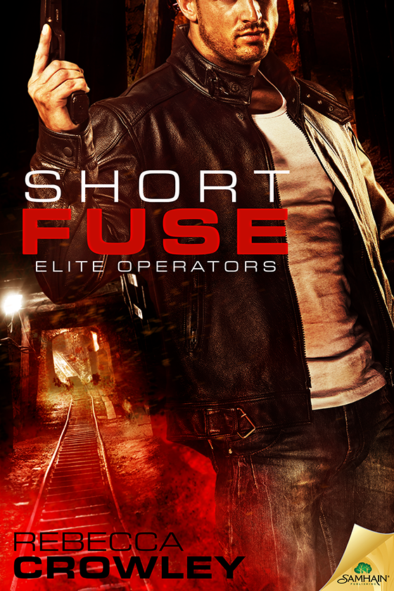 Short Fuse: Elite Operators, Book 2 (2015) by Rebecca Crowley