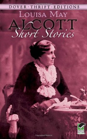 Short Stories (2010) by Louisa May Alcott