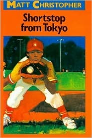 Shortstop from Tokyo (1995) by Matt Christopher