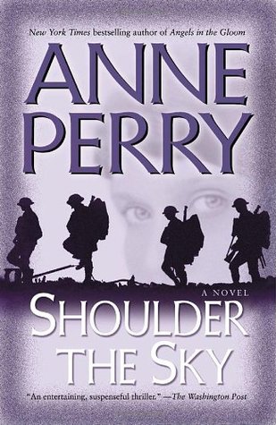 Shoulder the Sky (2005) by Anne Perry