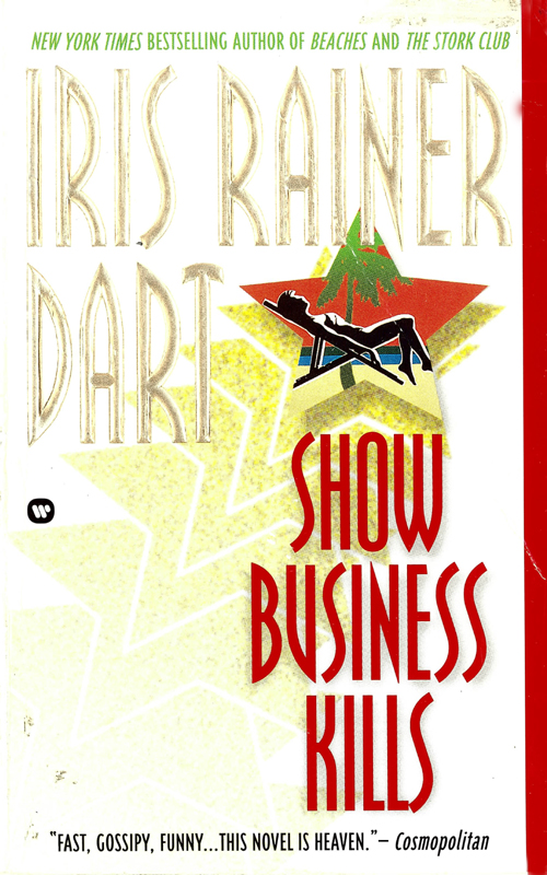 Show Business Kills by Iris Rainer Dart