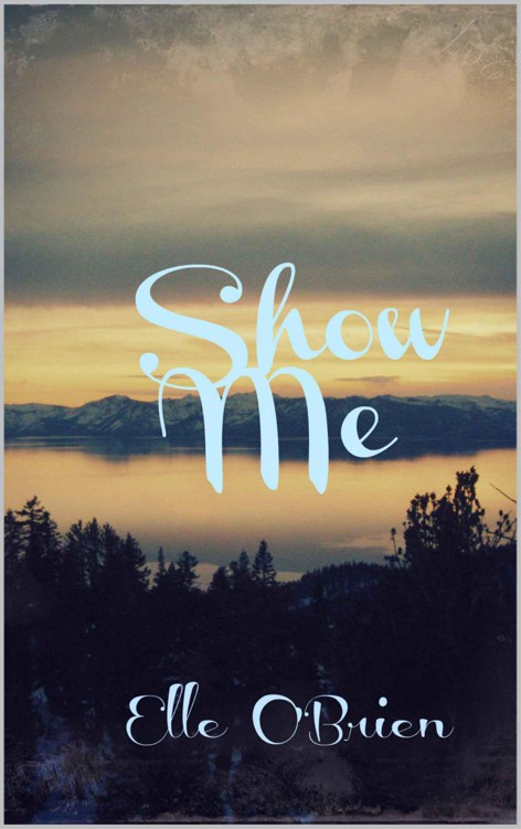 Show Me by O'Brien, Elle