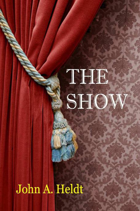 Show, The by Heldt, John A.