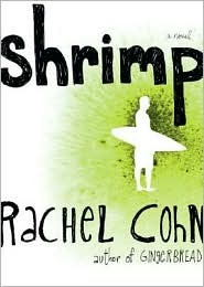 Shrimp (2006) by Rachel Cohn