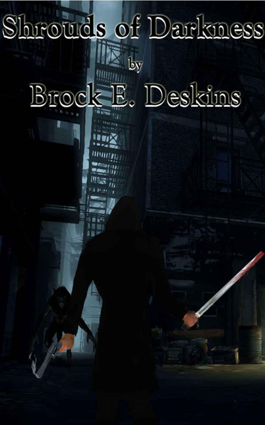 Shrouds of Darkness by Brock Deskins