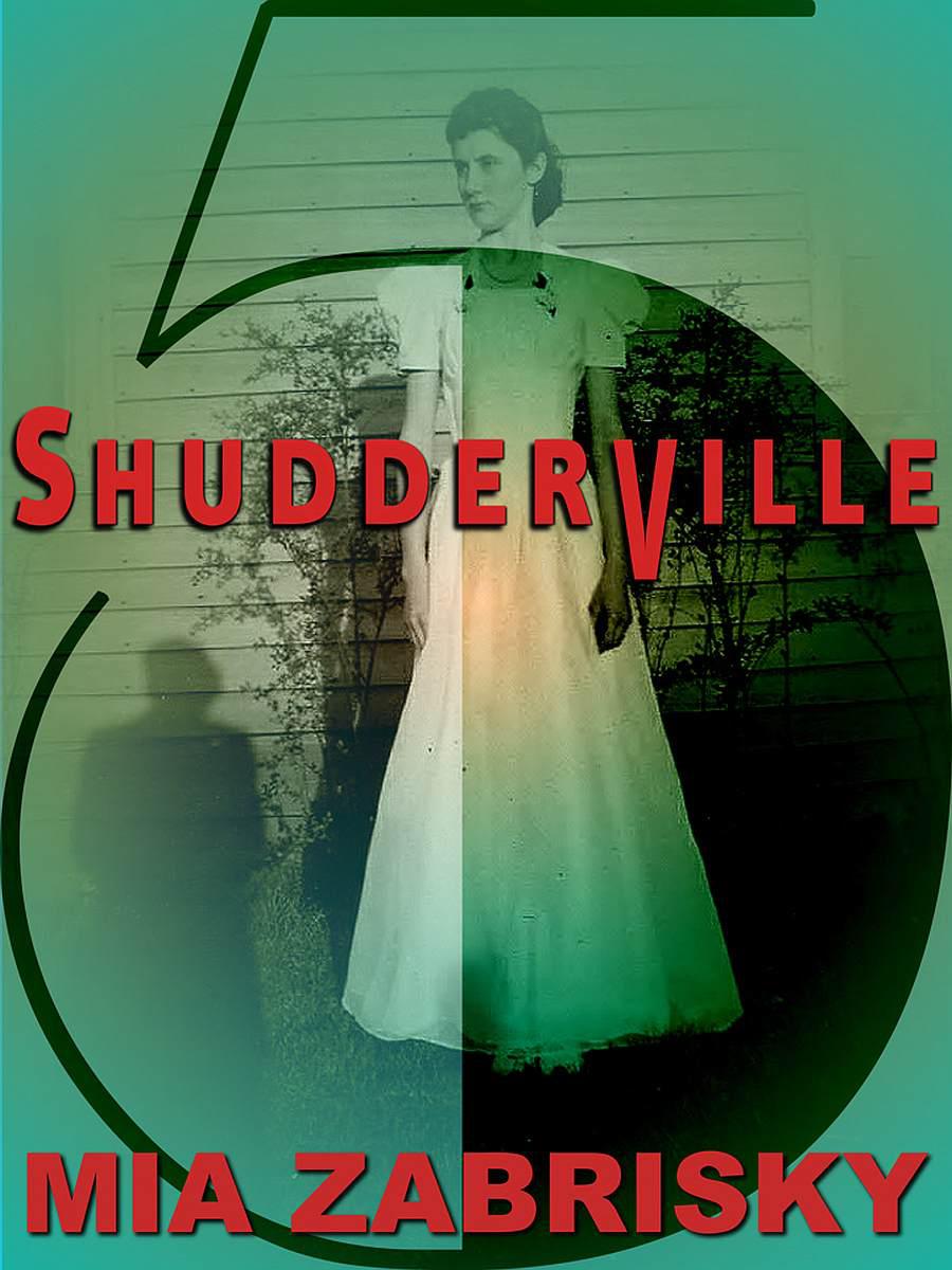 SHUDDERVILLE FIVE