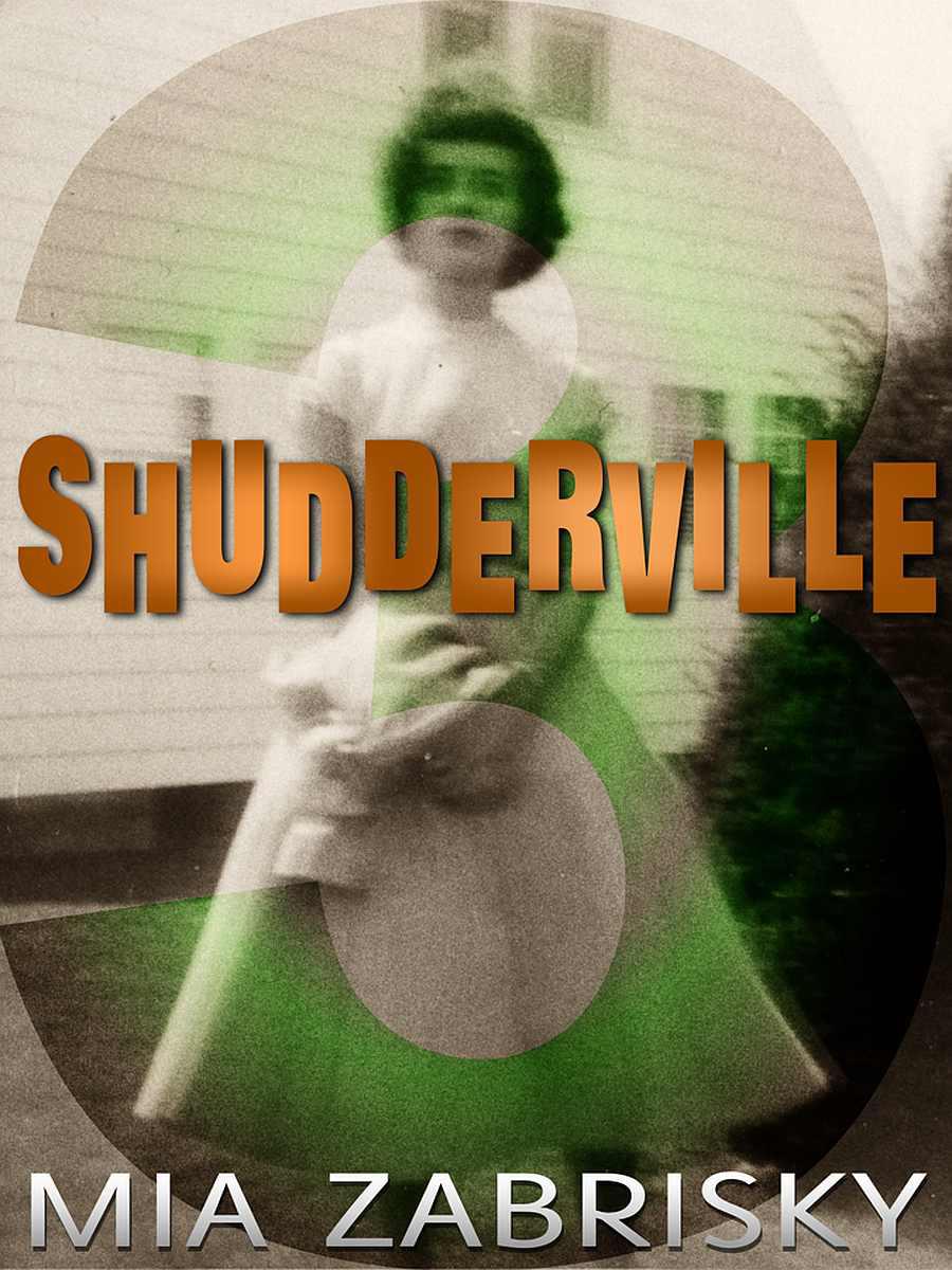 SHUDDERVILLE THREE