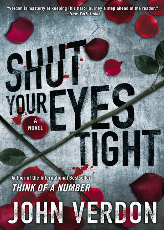 Shut Your Eyes Tight (Dave Gurney, No. 2): A Novel by Verdon, John