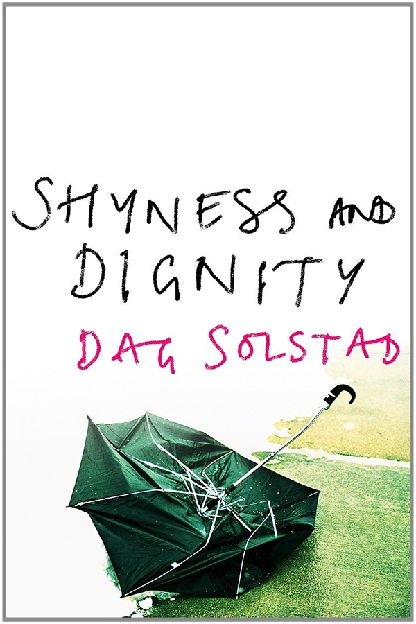 Shyness And Dignity by Dag Solstad