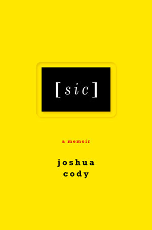 [sic] (2011) by Joshua Cody