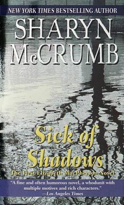 Sick of Shadows (1989) by Sharyn McCrumb