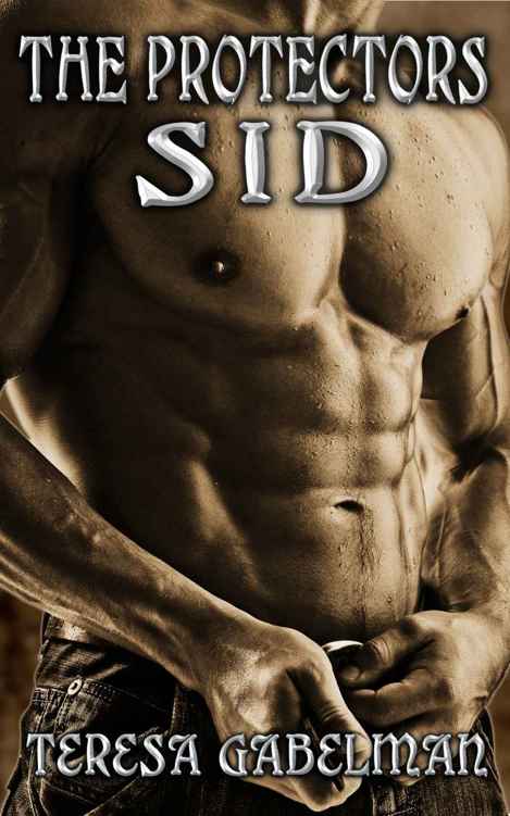 Sid (The Protectors Series) Book #4 by Gabelman, Teresa