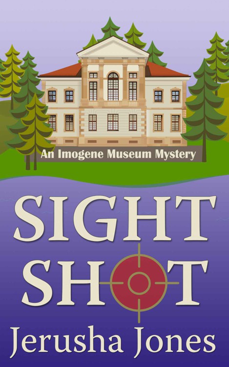 Sight Shot (Imogene Museum Mystery #3) by Jones, Jerusha