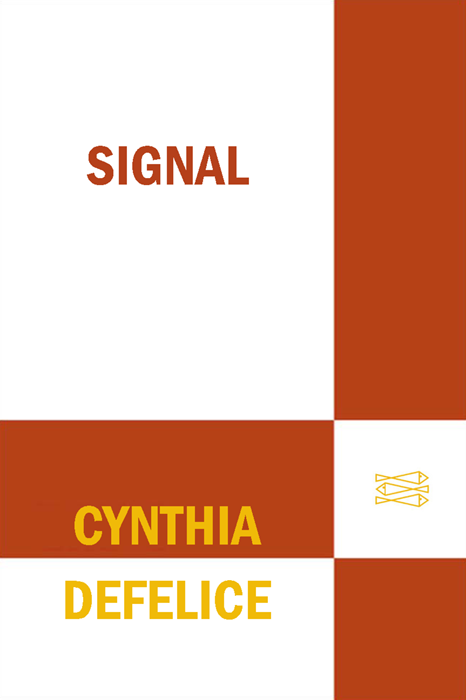 Signal (2009) by Cynthia DeFelice