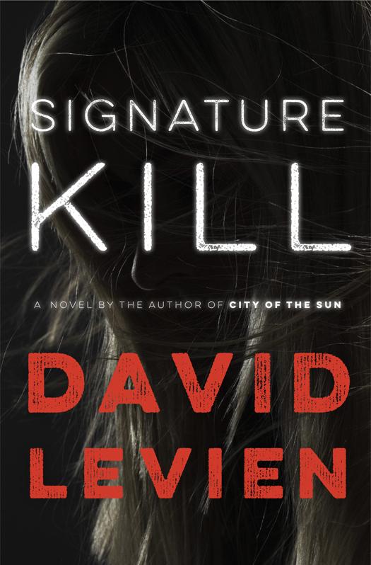Signature Kill (2015) by David Levien