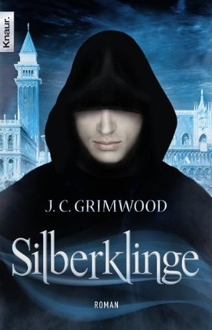 Silberklinge (2012) by Jon Courtenay Grimwood