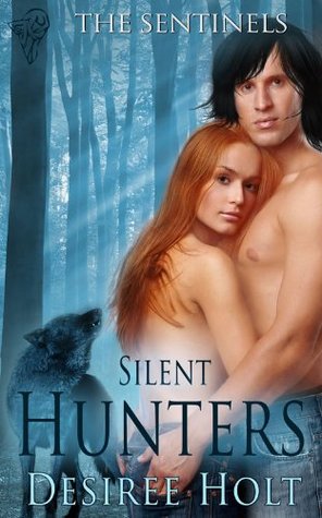 Silent Hunters by Desiree Holt