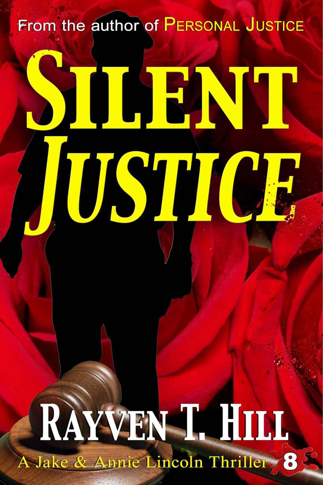 Silent Justice by Rayven T. Hill