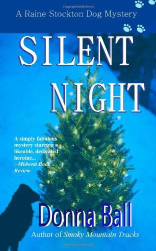 Silent Night: A Raine Stockton Dog Mystery by Donna Ball